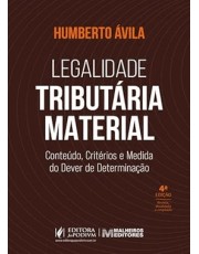 Legalidade Tributaria Material: Conteudo, Criterios E Medida Do Dever De Determinação (2026) Legalidade Tributaria Material: Conteudo, Criterios E Medida Do Dever De Determinação (2026)