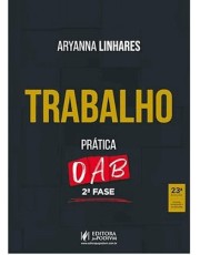Trabalho - Prática - 2ª Fase Oab - 45º Exame De Ordem