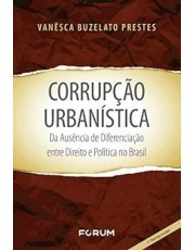 Corrupção Urbanistica Da Ausencia De Diferenciação Corrupção Urbanistica Da Ausencia De Diferenciação