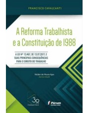 A Reforma Trabalhista E A Constituição De 1988