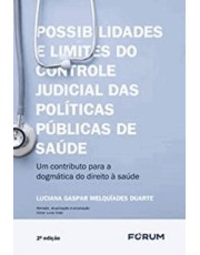 Possibilidades E Limites Do Controle Judicial Sobre As Politicas Publicas De Saúde