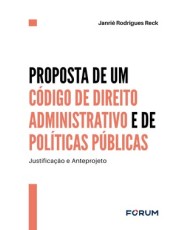 Proposta De Um Código De Direito Administrativo E De Politicas Publicas