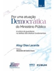 Por Uma Atuação Democratica Do Ministerio Público