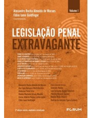 Legislação Penal Extravagante - Volume I Legislação Penal Extravagante - Volume I