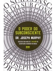 O Poder Do Subconsciente - 84 Ed