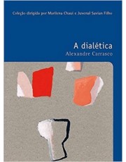 A Dialetica - Vol. 38 - Coleção Filosofias A Dialetica - Vol. 38 - Coleção Filosofias