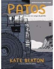 Patos - Dois Anos Nos Campos De Petroleo Patos - Dois Anos Nos Campos De Petroleo