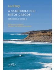 A Sabedoria Dos Mitos Gregos - 02Ed/22
