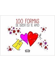 100 Formas De Dizer Eu Te Amo