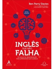Ingles Que Não Falha - Tecnicas De Memorização Para Aprimorar Sua Fluencia