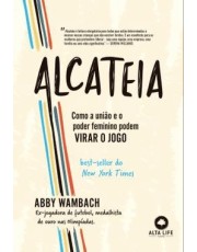 Alcateia - Como A União E O Poder Feminino Pode Virar O Jogo