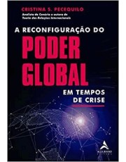 A Reconfiguração Do Poder Global Em Tempos De Crise