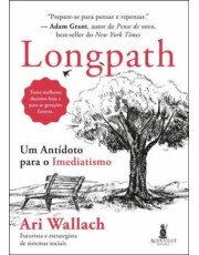 Longpath - Um Antidoto Para O Imediatismo Longpath - Um Antidoto Para O Imediatismo