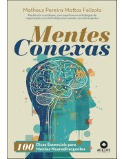 Mentes Conexas - 100 Dicas Essenciais Para Mentes Neurodivergentes