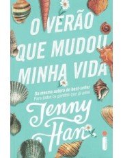 O Verão Que Mudou A Minha Vida - Trilogia De Verão - Vol. 01 O Verão Que Mudou A Minha Vida - Trilogia De Verão - Vol. 01