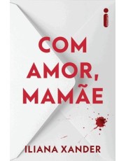 Com Amor, Mamae Com Amor, Mamae
