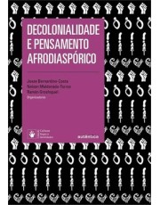 Decolonialidade E Pensamento Afrodiasporico - 2 Ed Decolonialidade E Pensamento Afrodiasporico - 2 Ed