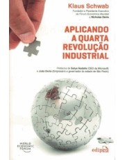 Aplicando A Quarta Revolução Industrial