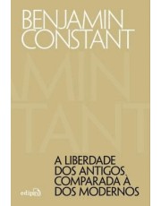 A Liberdade Dos Antigos Comparada A Dos Modernos
