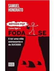 Como Ligar O Foda-Se E Ter Uma Vida Estressante E De Sucesso