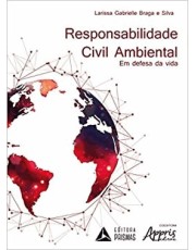 Responsabilidade Civil Ambiental - Em Defesa Vida Responsabilidade Civil Ambiental - Em Defesa Vida