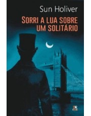 Sorri A Lua Sobre Um Solitario Sorri A Lua Sobre Um Solitario