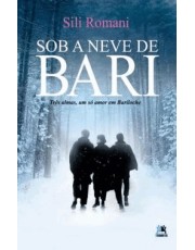 Sob A Neve De Bari - Três Almas, Um So Amor Em Bariloche Sob A Neve De Bari - Três Almas, Um So Amor Em Bariloche