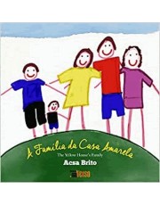 A Família Da Casa Amarela A Família Da Casa Amarela