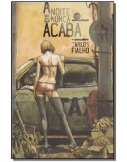 Noite Que Nunca Acaba, A