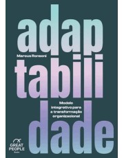 Adaptabilidade - Modelo Integrativo Para A Transformação Organizacional