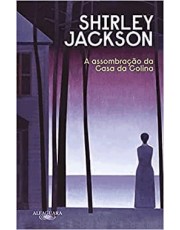 A Assombração Da Casa Da Colina (Nova Edição)