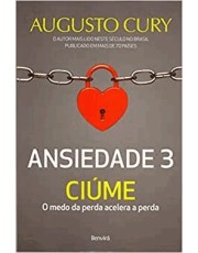 Ansiedade 3 - Ciume