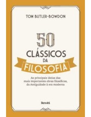 50 Clássicos Da Filosofia 50 Clássicos Da Filosofia