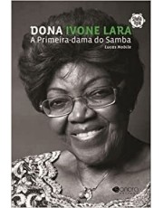 Dona Ivone Lara: A Primeira Dama Do Samba