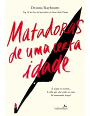 Matadoras De Uma Certa Idade
