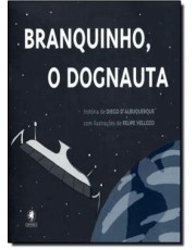 Branquinho, O Dognauta
