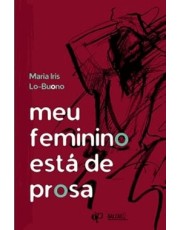 Meu Feminino Esta De Prosa