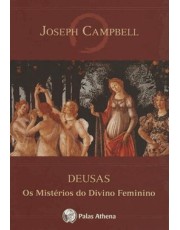 Deusas - Os Misterios Do Divino Feminino