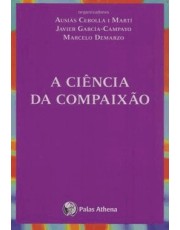 A Ciência Da Compaixão