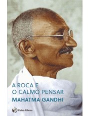 A Roca E O Calmo Pensar - 2 Ed