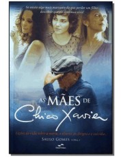 As Maes De Chico Xavier