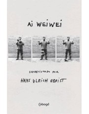 Ai Weiwei - Entrevistado Por Hans Ulrich Obrist