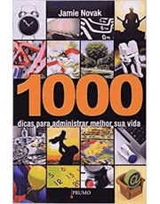 1000 Dicas Para Administrar Melhor Sua Vida