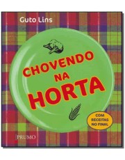 Chovendo Na Horta Chovendo Na Horta