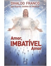 Amor, Imbativel Amor