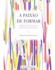 A Paixão De Formar A Paixão De Formar