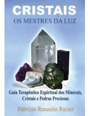 Cristais: Os Mestres Da Luz