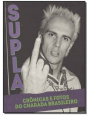 Supla - Crônicas E Fotos Do Charada Brasileiro