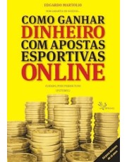 Como Ganhar Dinheiro Com Apostas Esportivas Online