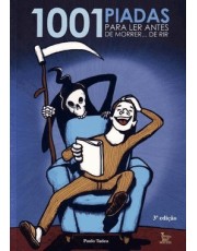1001 Piadas Para Ler Antes De Morrer De Rir